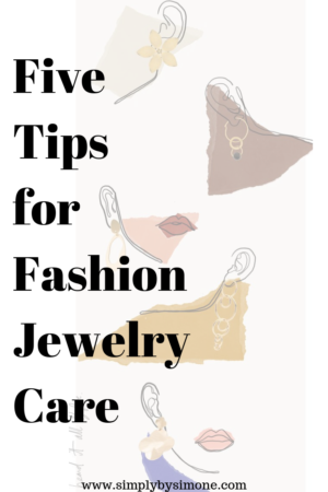 Five Tips for Fashion Jewelry Care #accessories #jewelry #summer #tips #tricks #fashion #goldjewelry #silverjewelry #blogger 