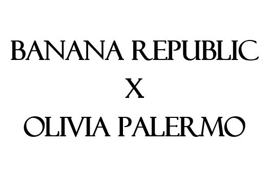 Banana Republic x Olivia Palermo NYFW Collection