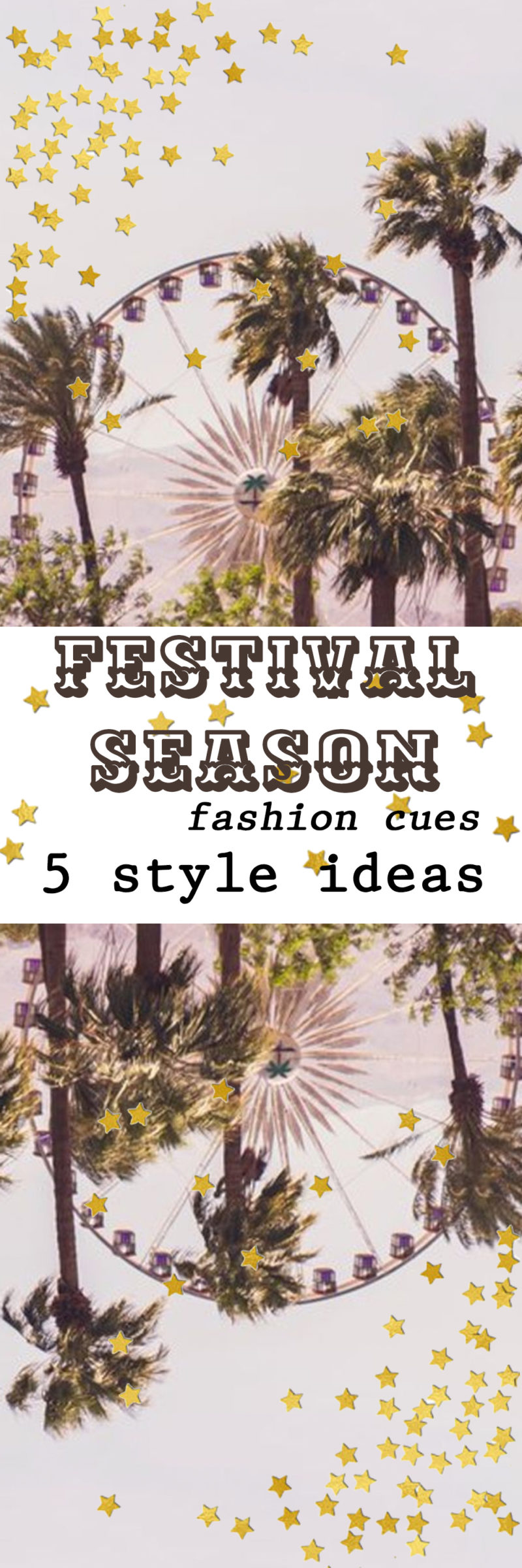 Festival Season Fashion Cues - 5 Style Ideas-coachella-music festival-style-outfit-inspiration-outfit inspo-coachella style