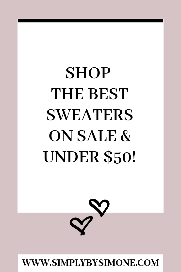 Sweaters On Sale and Under 50 Dollars That Will Keep You Warm!