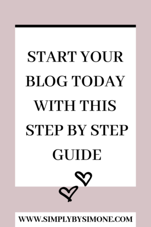 Blogging Tips How YOU Can Start Your Blog Today-Blogging Tips-Simply by Simone-Bluehost-Wordpress-How To Start A Blog-Step By Step Guide #blogging #blog #bloggingtips #fashionblog #lifestyleblog #blogger #howto