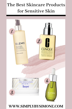 4 Skincare Products I Trust When My Skin is Very Sensitive - Beauty - Lifestyle - Simply by Simone #westchester #blogger #lifestyle #beauty #skincare #beautyblogger #skincareblogger #bestskincare #clinique #supergoop #elemis