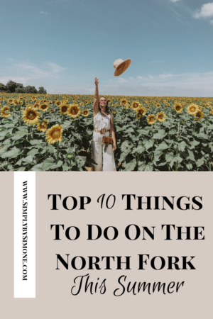 Top 10 Things To Do On The North Fork This Summer #northfork #nofo #blogger #summer #sunflower #longisland #travel #vacation #summer #bloggerstyle #summerstyle #outfit #summeroutfit #beach #babe #sunflowers 
