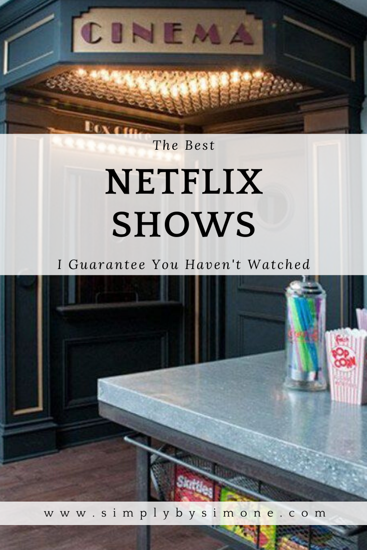 The Best Netflix Shows I Guarantee You Haven T Watched