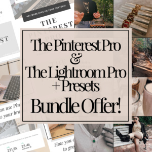 Bundle The Lightroom Pro Presets and The Pinterest Pro Bundle and save