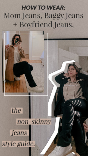 HOW-TO-STYLE-Mom-Jeans-Boyfriend-Jeans-Baggy-Jeans