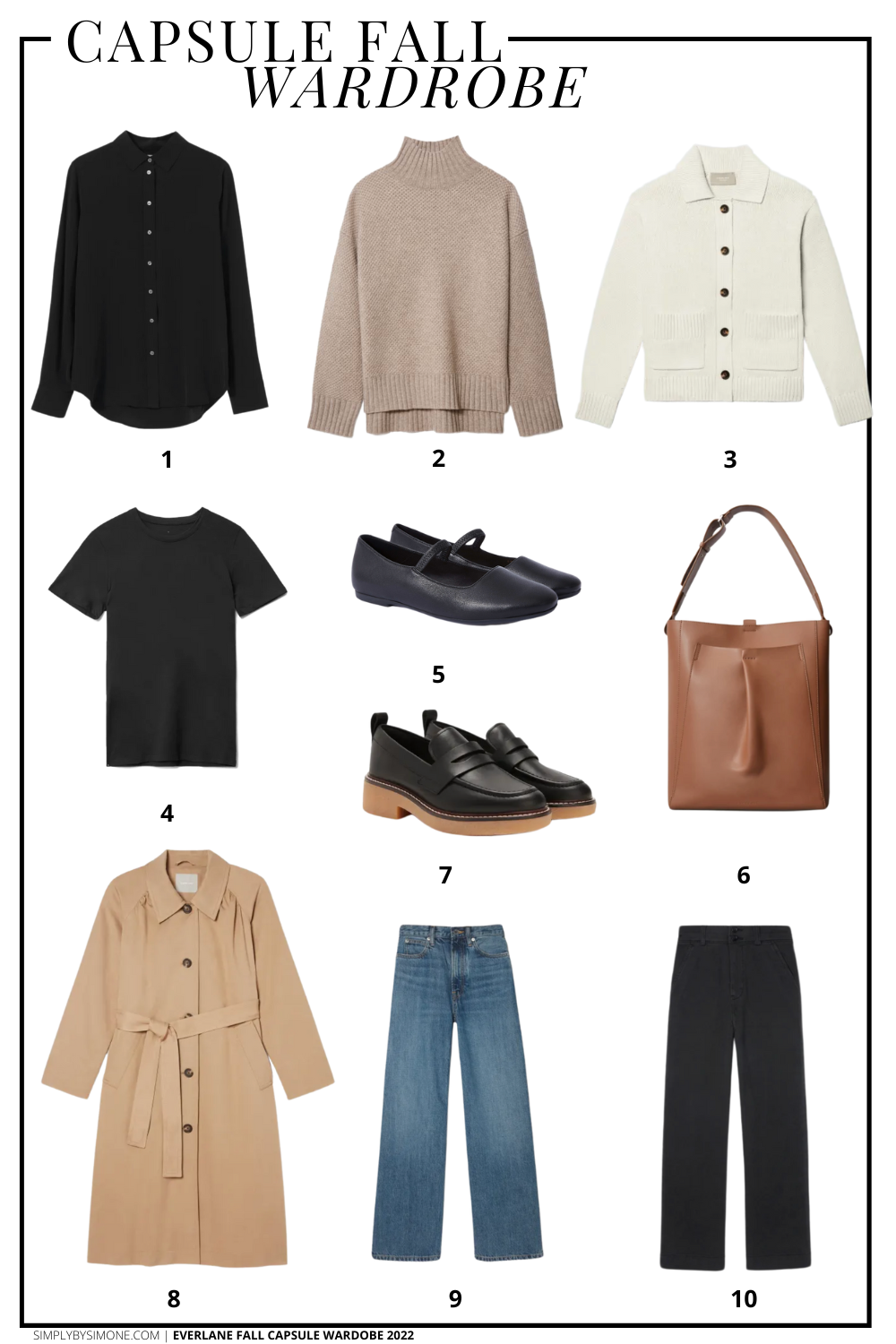 Affordable Everlane Fall Capsule Wardrobe | 10 Pieces, 24 Outfits | How to Build a Capsule Wardrobe | Everlane Fall Clothes | Outfit Inspiration | 24 Fall Weather Outfit Ideas | Fall Vacation Packing Guide | Everlane Fall Capsule Wardrobe | 10 Items to Wear This Fall | Items 1-10 | Simply by Simone