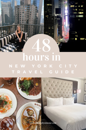 NYC Staycation Guide The WestHouse Hotel New York City | 2 Days in New York City | 48 Hours in New York City | The Perfect Weekend Itinerary | Best Things to Do in New York City | Explore New York, NY | Weekend in New York, New York | New York City Travel Guide | Top Things to do in New York City | WestHouse Hotel NYC | Pin 1 | Simply by Simone