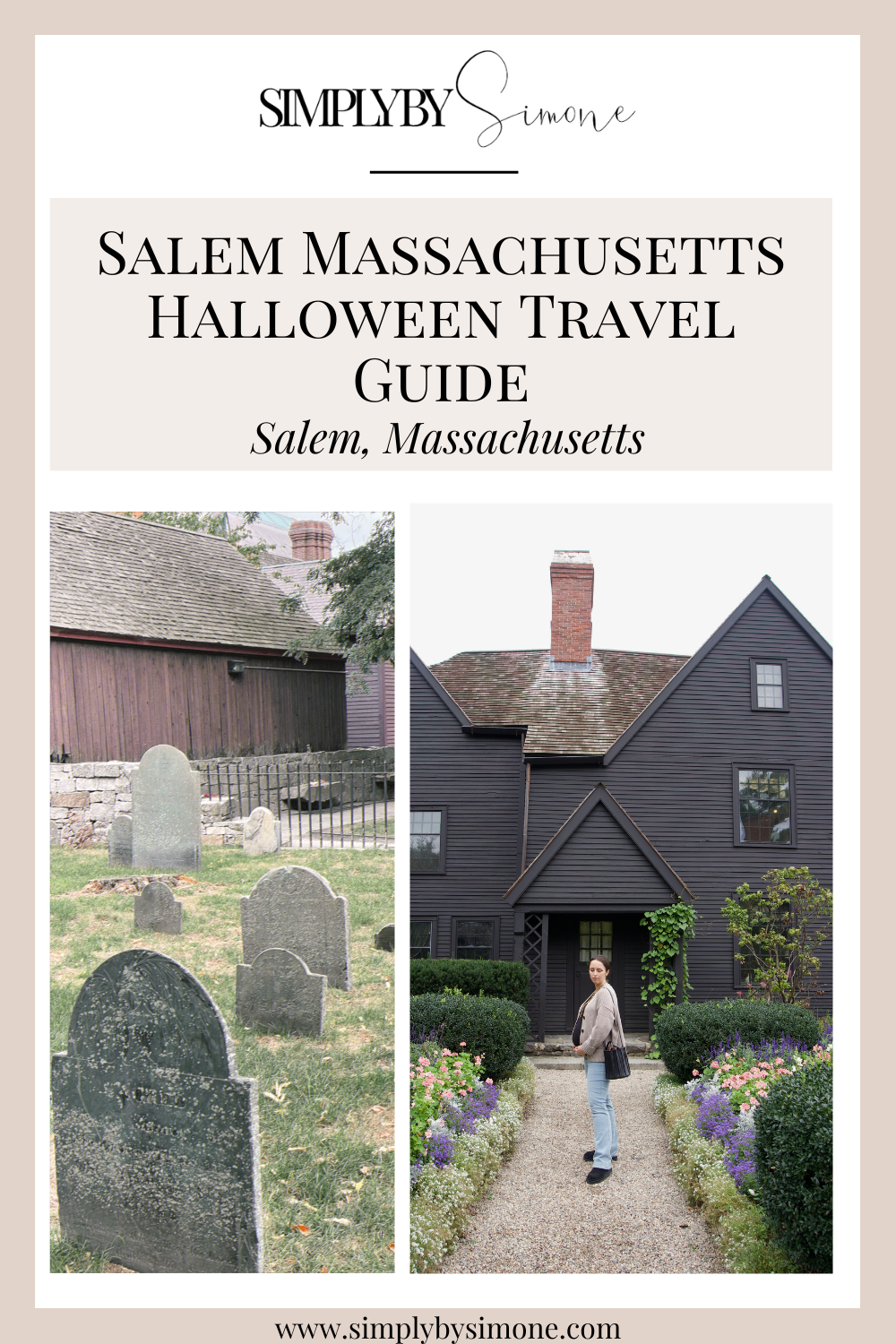 Salem Massachusetts Halloween Travel Guide | Girls Trip to Salem Massachusetts | 48 Hours in Salem Massachusetts | Salem MA | Witch City | Salem Witch City | The Perfect Salem Itinerary | Best Things To Do in Salem Massachusetts | Two Days in Salem Massachusetts | Salem Travel Guide | Halloween Travel Guide | Things to Do In Salem Massachusetts | Salem Travel Guide | Cover Image | Simply by Simone 
