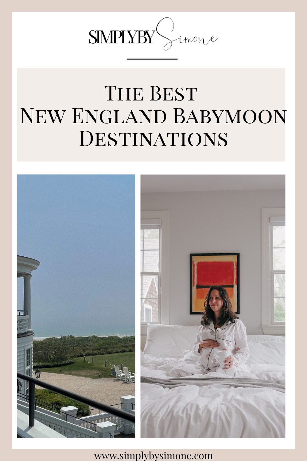 The Best New England Babymoon Destinations | Babymoon Ideas | North East Babymoon Destinations | North East Baby Moon Ideas | Babymoon Itinerary | Best babymoons in the North East | New England Travel | Babymoon Travel Guide | Relaxing Babymoon Ideas | Affordable babymoon destinations | Cover Image | Simply by Simone 