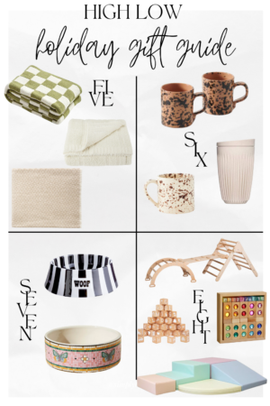 High Low Holiday Gift Guide Collage consisting of, Barefoot Dreams Blanket, Amazon Check Throw, Italian Cotton Geometric Throw, Cacao Splatterwear Mug, March Terracotta Spaltterwear Mug, Huskee Travel Tumbler, Jonathan Adler Woof Dog Bowl, Anthropologie Garden Tile Pet Bowl, Wood and Hearts Montessori Climbing Toddler Gym, Set 6 Pastel Soft Play Forms Wooden Alphabet Blocks, Gem Blocks
